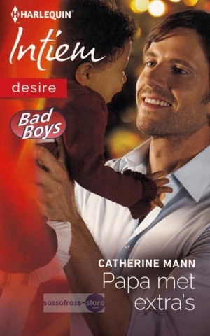 Catherine Mann ~ Bad Boys 04: Papa met extra's