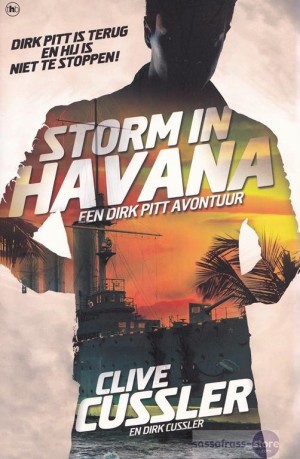 Clive Cussler ~ Dirk Pitt 23: Storm in Havana