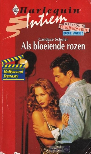 Hollywood Dynasty 01: Als bloeiende rozen ~ Candace Schuler