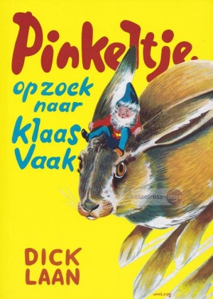 Dick Laan ~ Pinkeltje 6: Pinkeltje op zoek naar Klaas Vaak