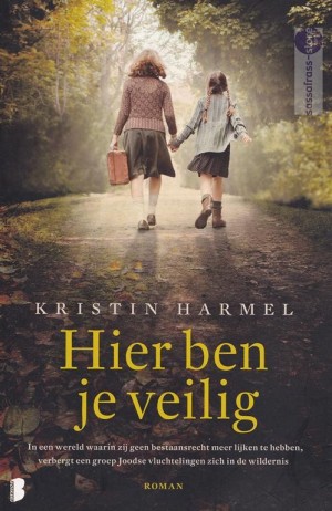 Kristin Harmel ~ Hier ben je veilig