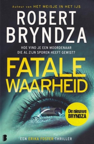 Robert Bryndza ~ Erika Foster 07: Fatale waarheid