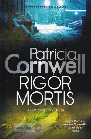 Patricia Cornwell ~ Kay Scarpetta 04: Rigor Mortis