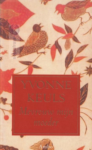 Yvonne Keuls ~ Mevrouw mijn moeder