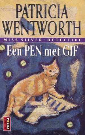 Patricia Wentworth ~ Miss Silver 22: Een pen met gif