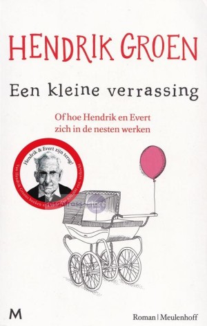 Hendrik Groen ~ Hendrik Groen 03: Een kleine verrassing