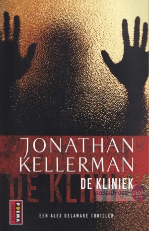 Jonathan Kellerman ~ Alex Delaware 11: De Kliniek