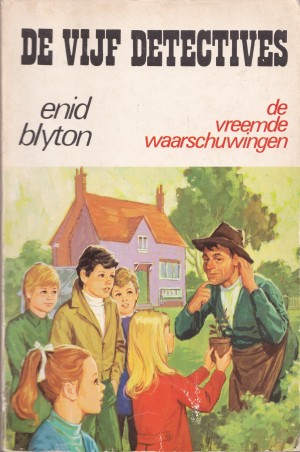 Enid Blyton ~ De Vijf Detectives 14: De vreemde waarschuwingen