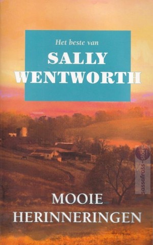 Sally Wentworth ~ Het beste van 03: Mooie herinneringen