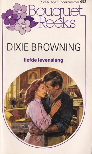 Nr. 682: Dixie Browning ~ Liefde levenslang